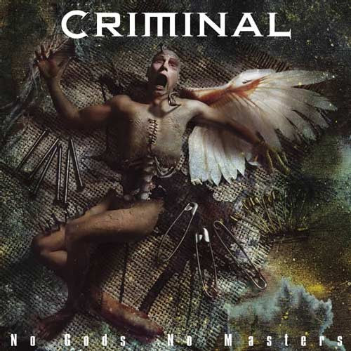 Criminal: No Gods No Masters CD