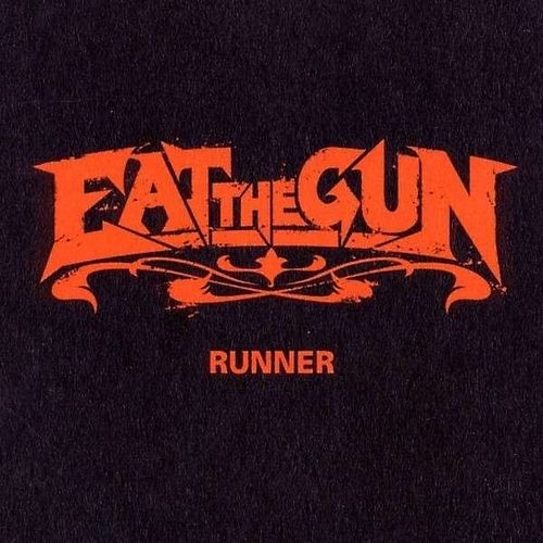 Eat The Gun: Runner DIGI CD
