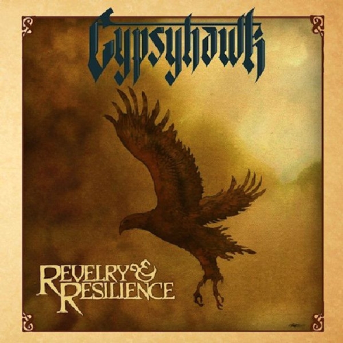 Gypsyhawk: Revelry & Resilience CD