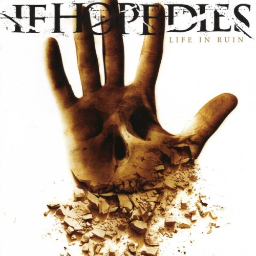 If Hope Dies: Life In Ruin CD