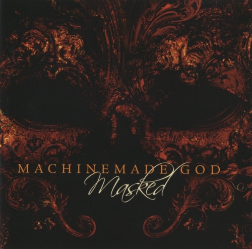Machinemade God: Masked CD