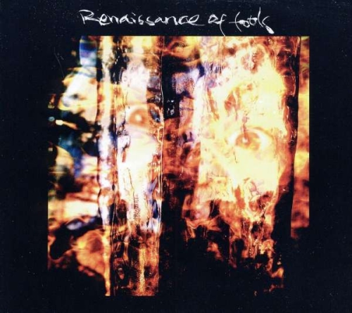 Renaissance Of Fools: Fear, Hope & Frustation DIGI CD