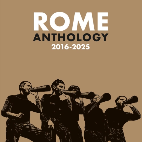 Rome: Anthology 2016 - 2025 DIGI CD