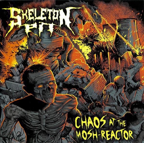 Skeleton Pit: Chaos At The Mosh-Reactor CD