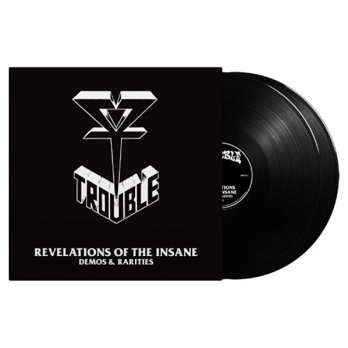 Trouble: Revelations Of The Insane - Demos & Rarities 2LP