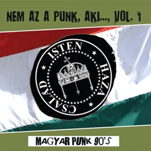 Nem az a punk, aki... Vol. 1. - Magyar Punk 90"s LP