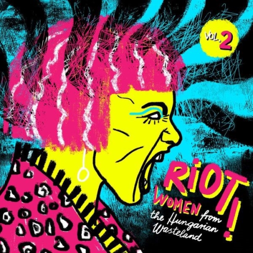 Riot! Women From The Hungarian Wasteland Vol. 2. LP