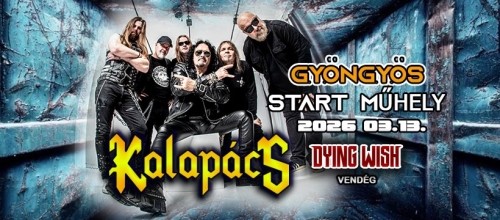 Gyöngyös - Kalapács, Dying Wish koncert