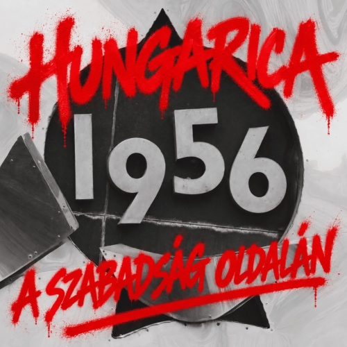 Hungarica: A szabadság oldalán
