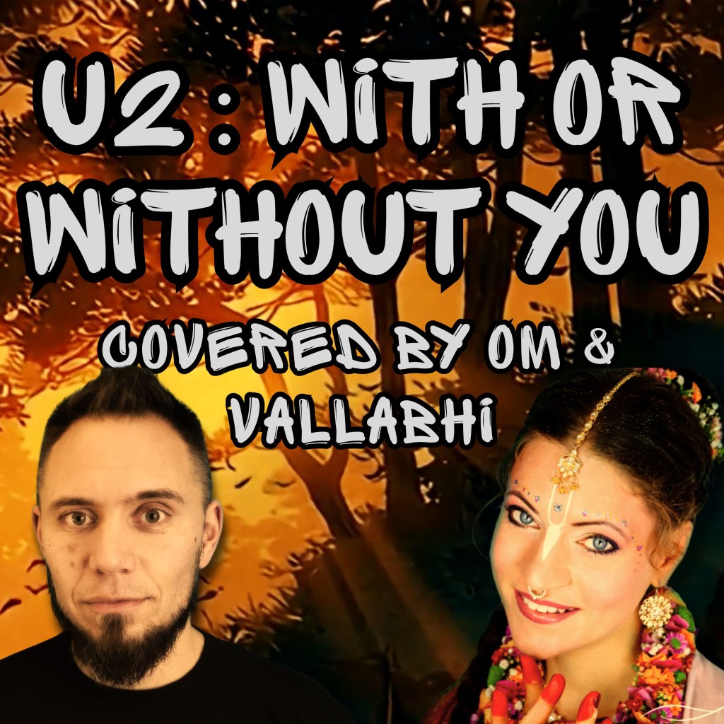 With Or Without You - Vallabhi közreműködésével készült U2 feldolgozással jelentkezett az OM