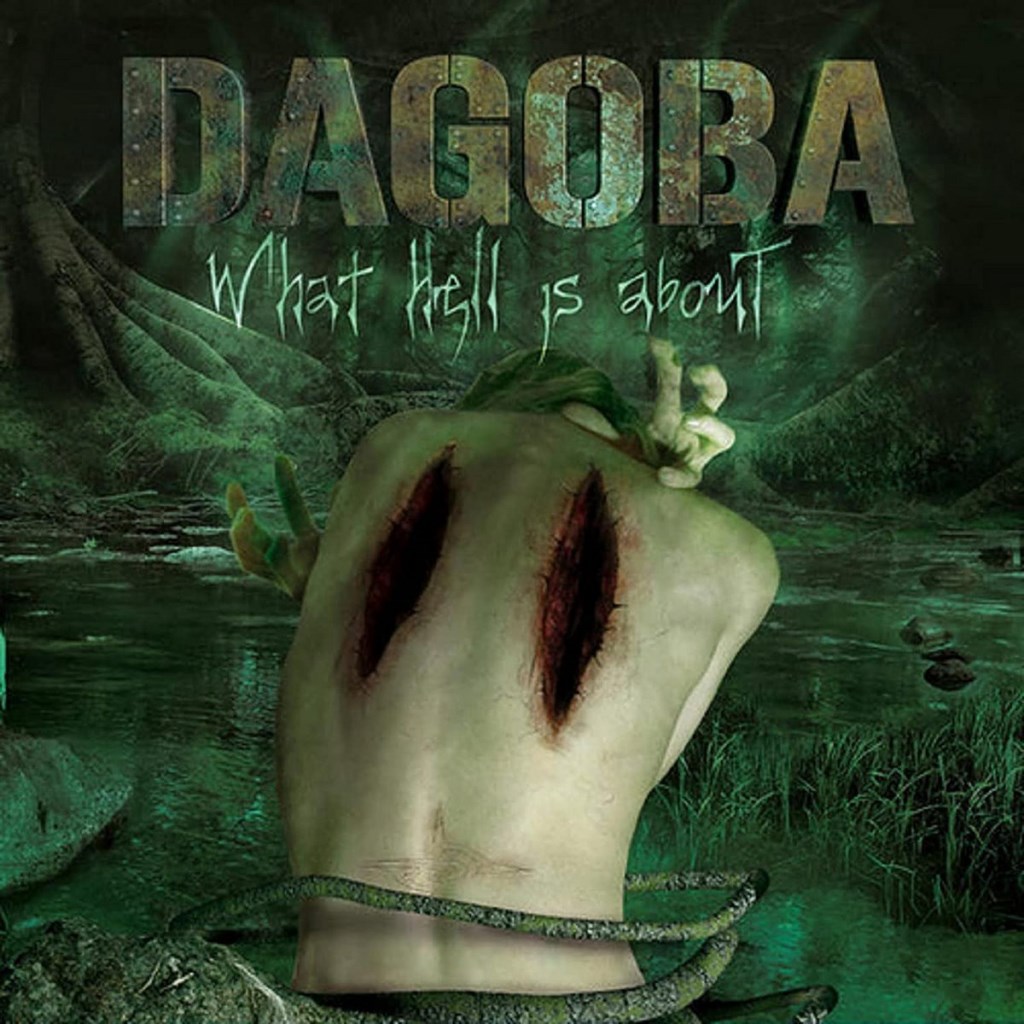 Dagoba: What Hell Is About CD