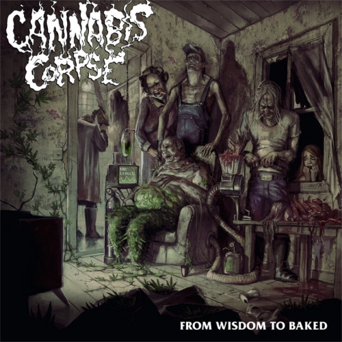 Cannabis Corpse: From Wisdom To Baked CD