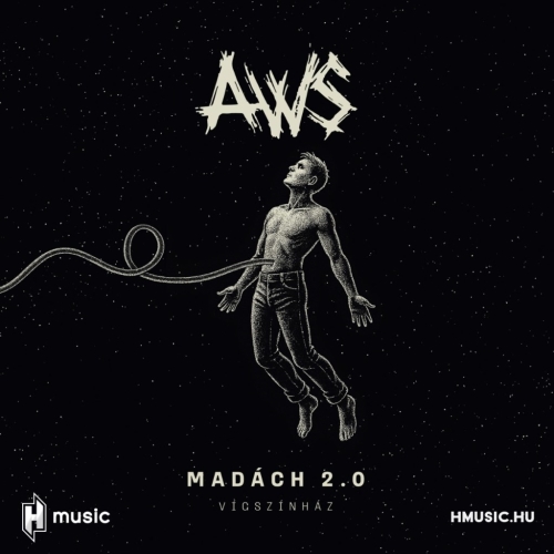 Felpörgött az AWS! Megjelent a Madách 2.0 - elindult az Aréna jegyeladás, holnap rajtol a jubileumi turné