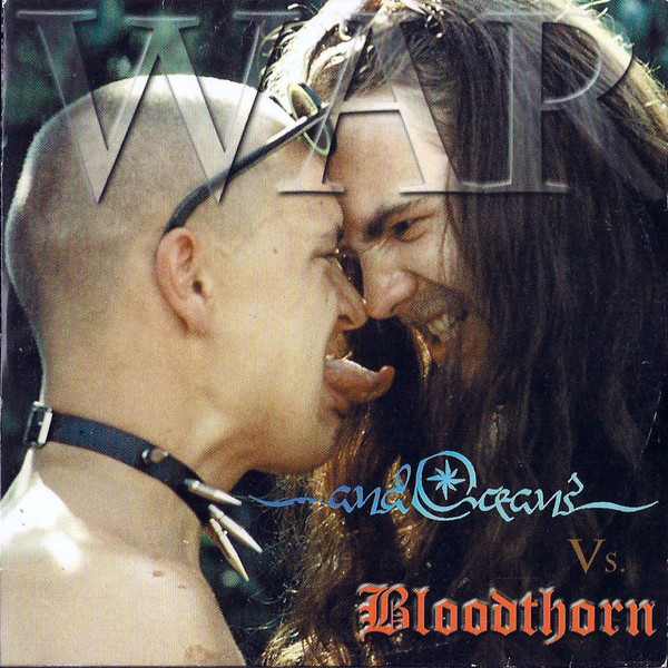 ...And Oceans Vs. Bloodthorn: War Vol. I. CD