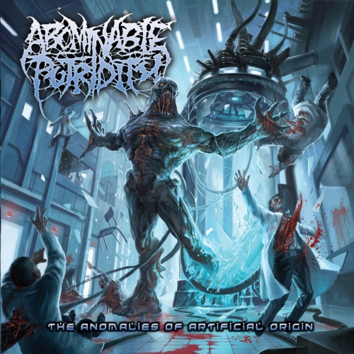 Abominable Putridity: The Anomalies Of Artificial Origin CD