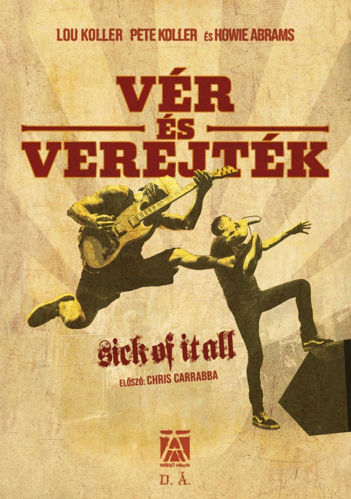 Vér és verejték - Sick Of It All Könyv