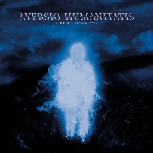 Aversio Humanitatis: To Become The Endless Static DIGI CD