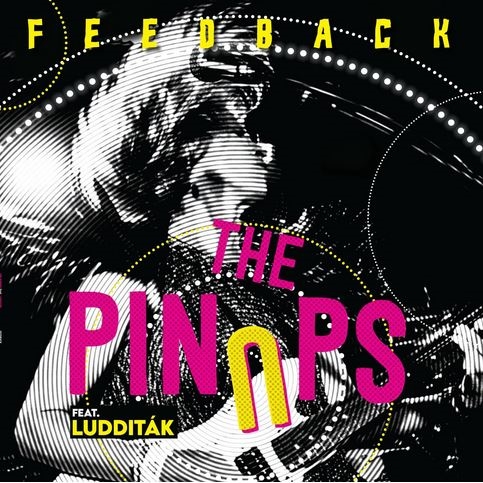 PinUps, The feat. Ludditák: Feedback LP