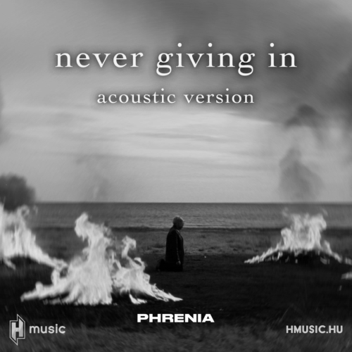Phrenia - Akusztikus verzióban a Never Giving In
