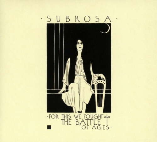 SubRosa: For This We Fought The Battle Of Ages DIGI CD
