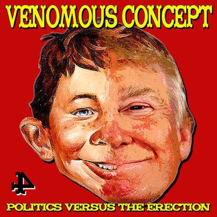 Venomous Concept: Politics Versus The Erection CD