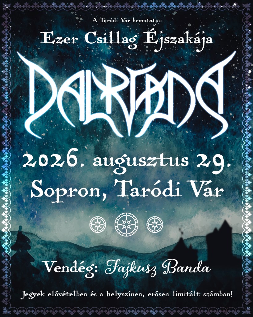 Dalriada nyárzáró koncert, különleges helyszínen, a nyáréji csillagok alatt!