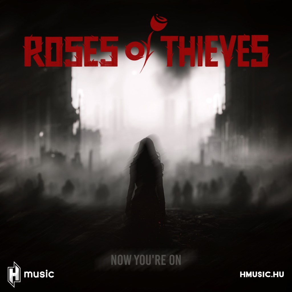 Roses Of Thieves dalpremier: Now You’re On
