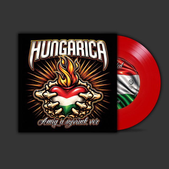 Hungarica: Amíg a szívünk ver PIROS SP (7INCH)