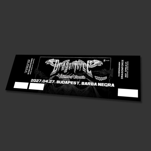 Dragonforce / Visions Of Atlantis / Wings Of Steel - Budapest, Barba Negra 2027.04.27. Koncertjegy