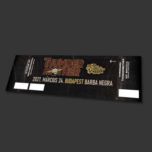 Thundermother / The Karma Effect - Budapest, Barba Negra 2027.03.24. Koncertjegy