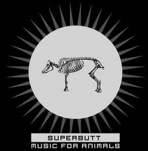Superbutt: Music For Animals DIGI DCD