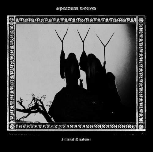 Spectral Wound: Infernal Decadence LP