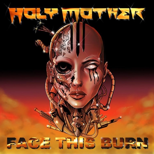 Holy Mother: Face This Burn DIGI CD